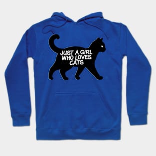 Just a girl who loves cats Hoodie